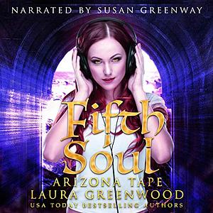 Fifth Soul by Arizona Tape, Laura Greenwood