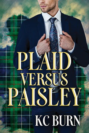 Plaid versus Paisley by K.C. Burn