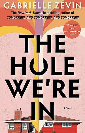 The Hole We're in by Gabrielle Zevin
