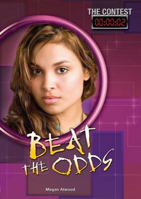 Beat the Odds by Megan Atwood