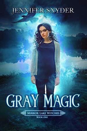 Gray Magic by Jennifer Snyder