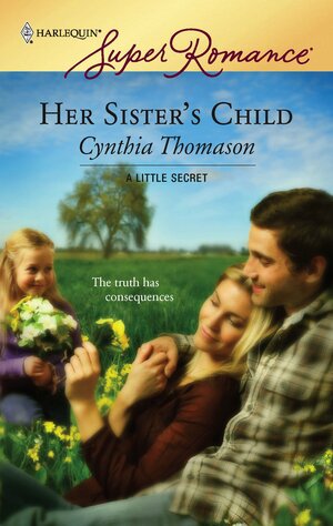 Her Sister's Child by Cynthia Thomason