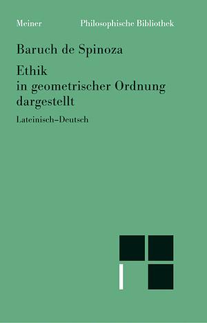 Ethik in geometrischer Ordnung dargestellt by Baruch Spinoza