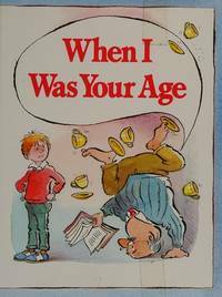 When I Was Your Age by Ken Adams