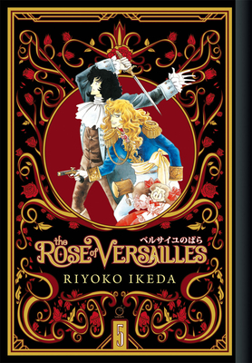 The Rose of Versailles Volume 5 by Ryoko Ikeda