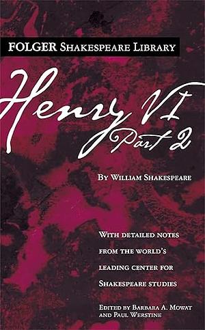 King Henry VI, Part 2 by William Shakespeare