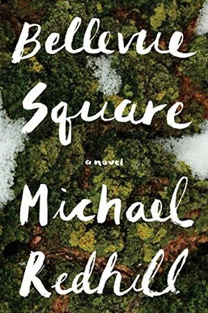 Bellevue Square by Michael Redhill