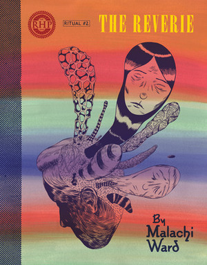 Ritual #2: The Reverie by Malachi Ward