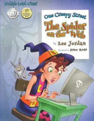 One Creepy Street: The Spider on the Web by Lee Jordan