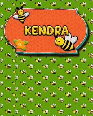 Handwriting Practice 120 Page Honey Bee Book Kendra: Primary Grades Handwriting Book K-2 by Buzz Schultz