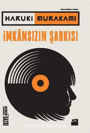 İmkansızın Şarkısı by Haruki Murakami