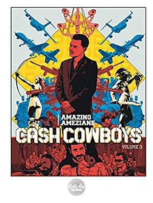 Cash Cowboys - Volume 3 by Amazing Améziane