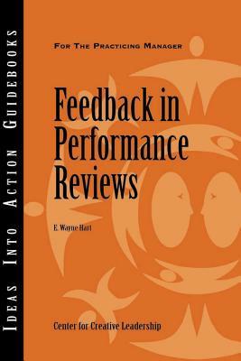 Feedback in Performance Reviews by CCL, E. Wayne Hart, Center for Creative Leadership (CCL)