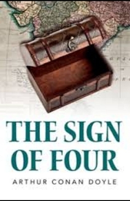 The Sign of Four Illustrated by Arthur Conan Doyle