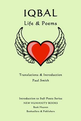 Iqbal: Life & Poems by Paul Smith