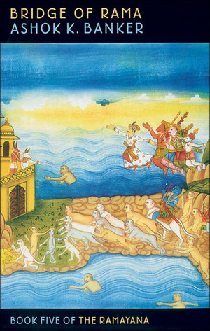 Bridge of Rama by Ashok K. Banker