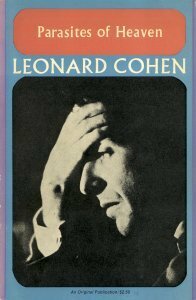 Parasites of Heaven by Leonard Cohen