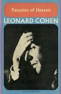Parasites of Heaven by Leonard Cohen