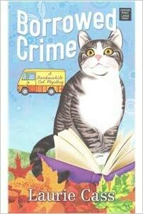 Borrowed Crime: Bookmobile Cat Mysteries by Laurie Cass