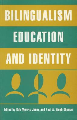 Bilingualism, Education and Identity by 