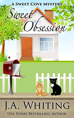 Sweet Obsession by J.A. Whiting