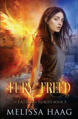 Fury Freed by Melissa Haag