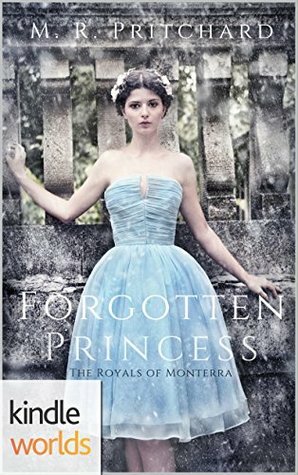 Forgotten Princess by M.R. Pritchard