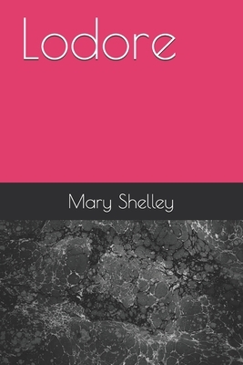 Lodore by Mary Shelley