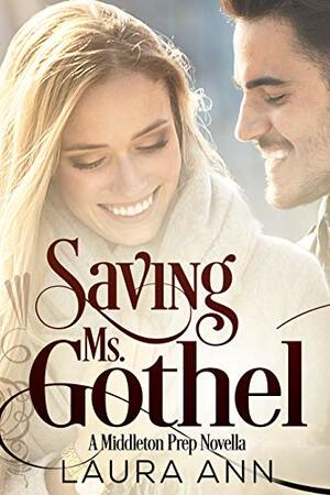 Saving Ms. Gothel by Laura Ann