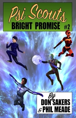 PsiScouts #2: Bright Promise by Don Sakers, Phil Meade