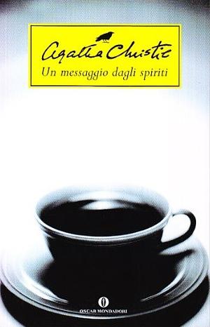 Un messaggio dagli spiriti by Agatha Christie