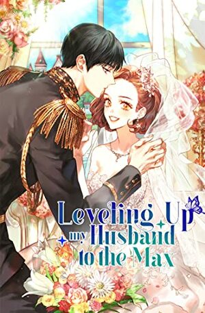 Leveling Up My Husband to the Max Vol. 1 by Nuova