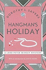 Hangmans Holiday by Dorothy L. Sayers