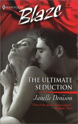 The Ultimate Seduction by Janelle Denison