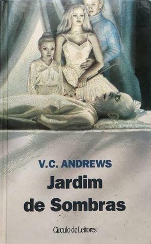 O Jardim das Sombras by V.C. Andrews