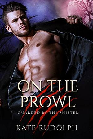 On the Prowl by Kate Rudolph