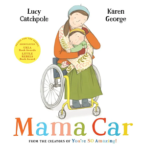 Mama Car by Lucy Catchpole