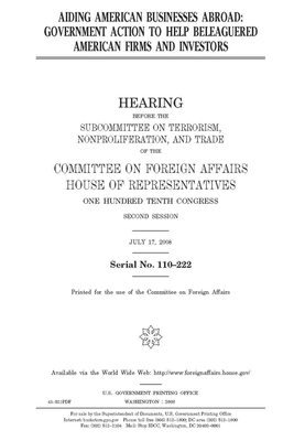 Aiding American businesses abroad: government action to help beleaguered American firms and investors by United Stat Congress, Committee on Foreign Affairs (house), United States House of Representatives