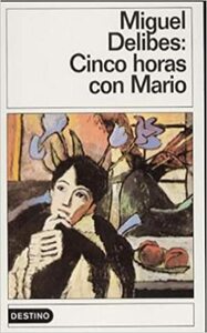 Cinco horas con Mario by Miguel Delibes