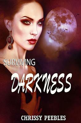 Surviving Darkness: Blair's Journey #3 by Chrissy Peebles