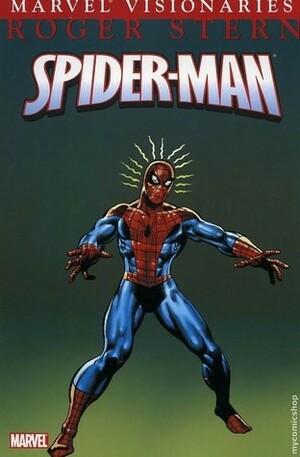 Spider-Man Visionaries: Roger Stern by Roger Stern, Marv Wolfman