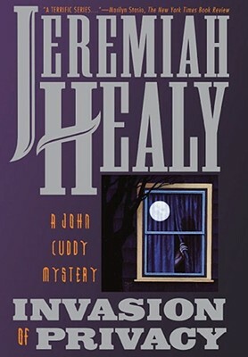 Invasion of Privacy by Jeremiah F. Healy, Healy, J. F. Healy