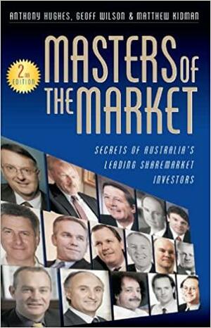 Masters of the Market by Geoff Wilson, Anthony Hughes
