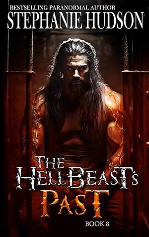 The HellBeast's Past by Stephanie Hudson