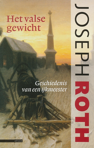 Het valse gewicht by Joseph Roth