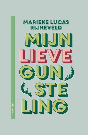 Mijn lieve gunsteling: roman by Lucas Rijneveld