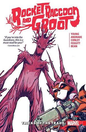 Rocket Raccoon & Groot, Vol. 1: Tricks of the Trade by Jay P. Fosgitt, Skottie Young, Aaron Conley, Filipe Andrade