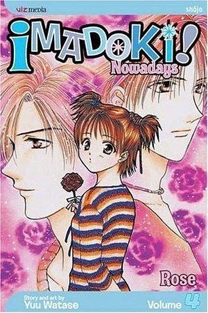 Imadoki!, Vol. 4: Rose by Yuu Watase, Yuu Watase