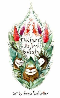 Oddfauna's Little Book of Beasts by Emma SanCartier