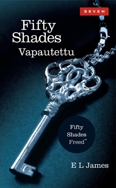 Fifty Shades - Vapautettu by E.L. James